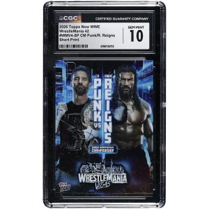CM Punk & Roman Reigns 2026 Topps Now WWE WrestleMania 42 Short Print #WMV4-SP CGC Authenticated GEM MINT 10 Card