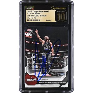 AJ Styles WWE Autographed 2026 Topps Now WWE #18 CGC Fanatics Witnessed Authenticated PRISTINE 10/10 Card