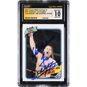 "Hacksaw" Jim Duggan WWE Autographed 2007 Topps WWE Heritage III #30 CGC Fanatics Witnessed Authenticated 10/10 Card